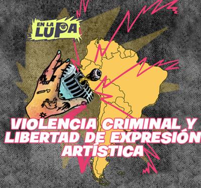 VIOLENCIA CRIMINAL Y LIBERTAD ARTISTICA