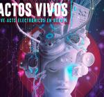 Actos Vivos: live acts electrónicos en Bogotá (2022)