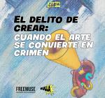 El delito de crear: cuando el arte se convierte en crimen