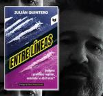 Entre líneas, el último libro de Julián Quintero