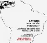 Latinoamérica Grita desde Chile con la exposición Latinos